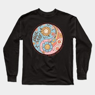 Balance over hustle Long Sleeve T-Shirt